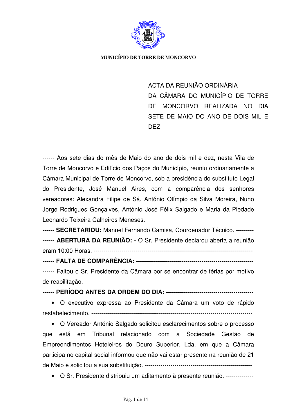 Acta Da Reunião Ordinária Da Câmara Do Município De Torre De Moncorvo Realizada No Dia Sete De Maio Do Ano De Dois Mil E Dez