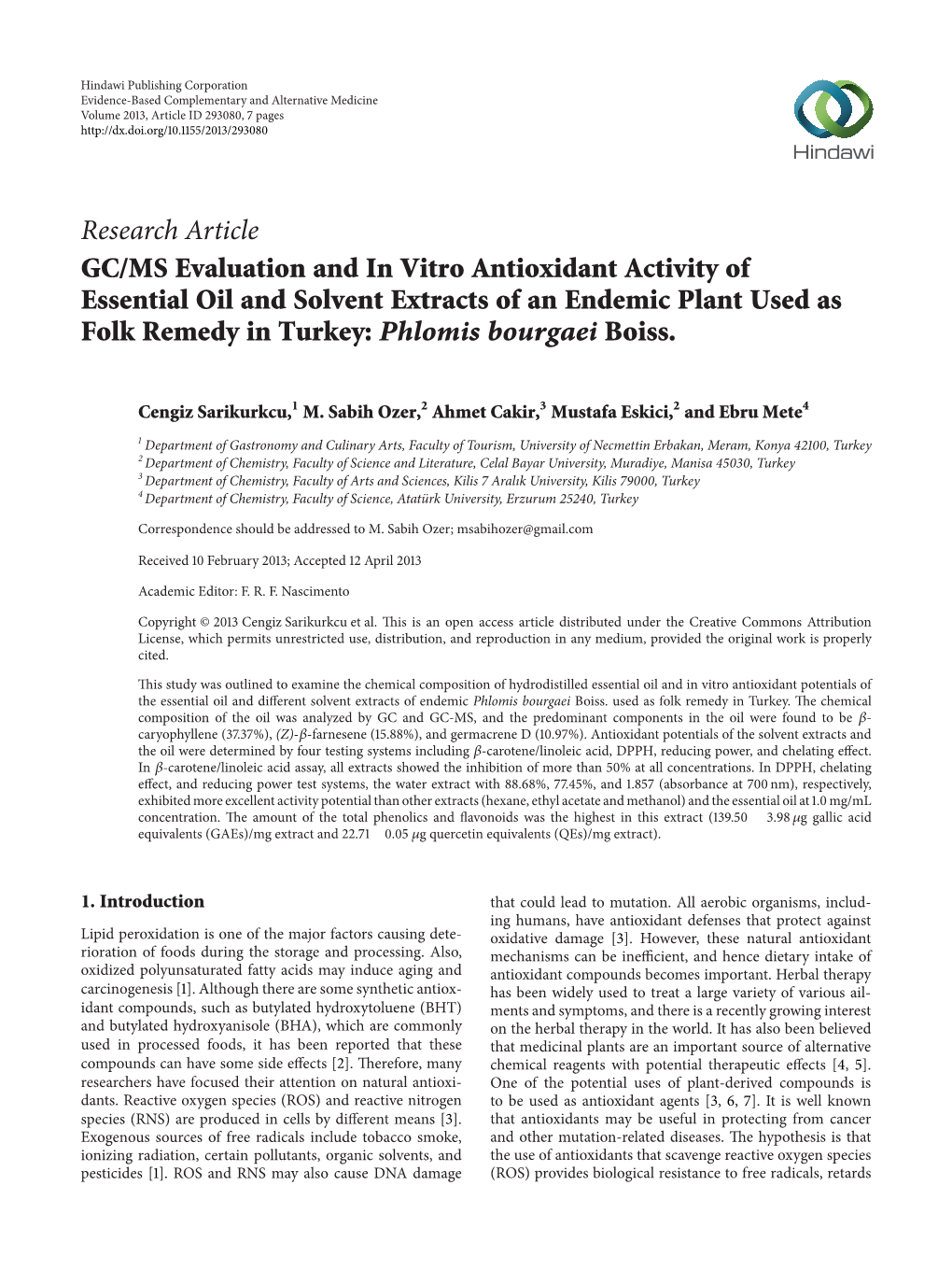 GC/MS Evaluation and in Vitro Antioxidant Activity of Essential Oil and Solvent Extracts of an Endemic Plant Used As Folk Remedy in Turkey: Phlomis Bourgaei Boiss
