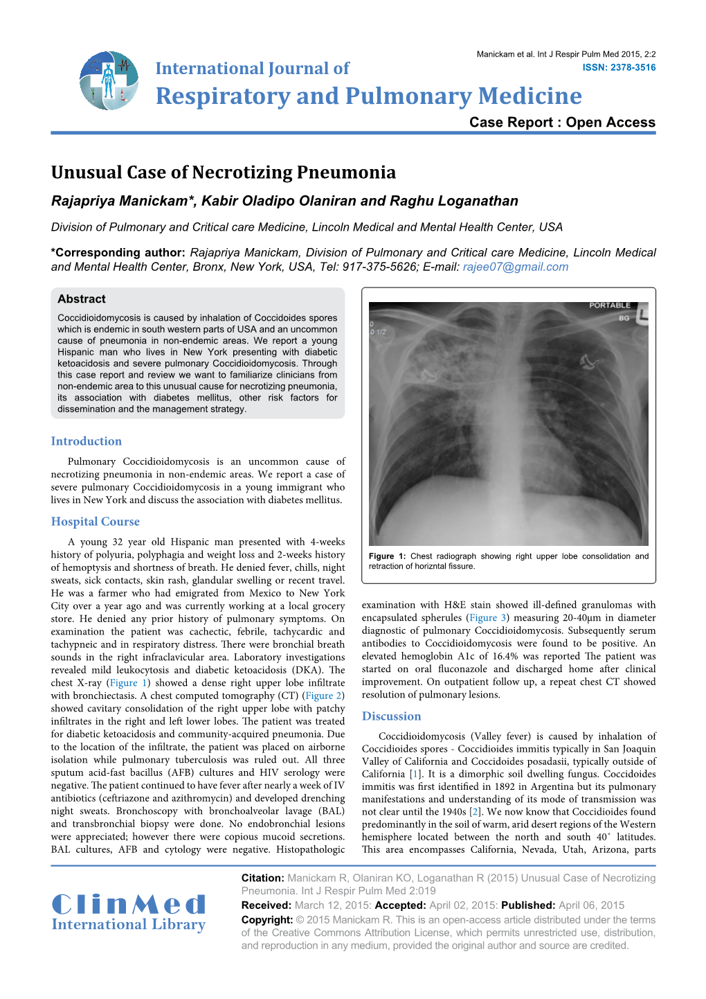 Unusual Case of Necrotizing Pneumonia Rajapriya Manickam*, Kabir Oladipo Olaniran and Raghu Loganathan