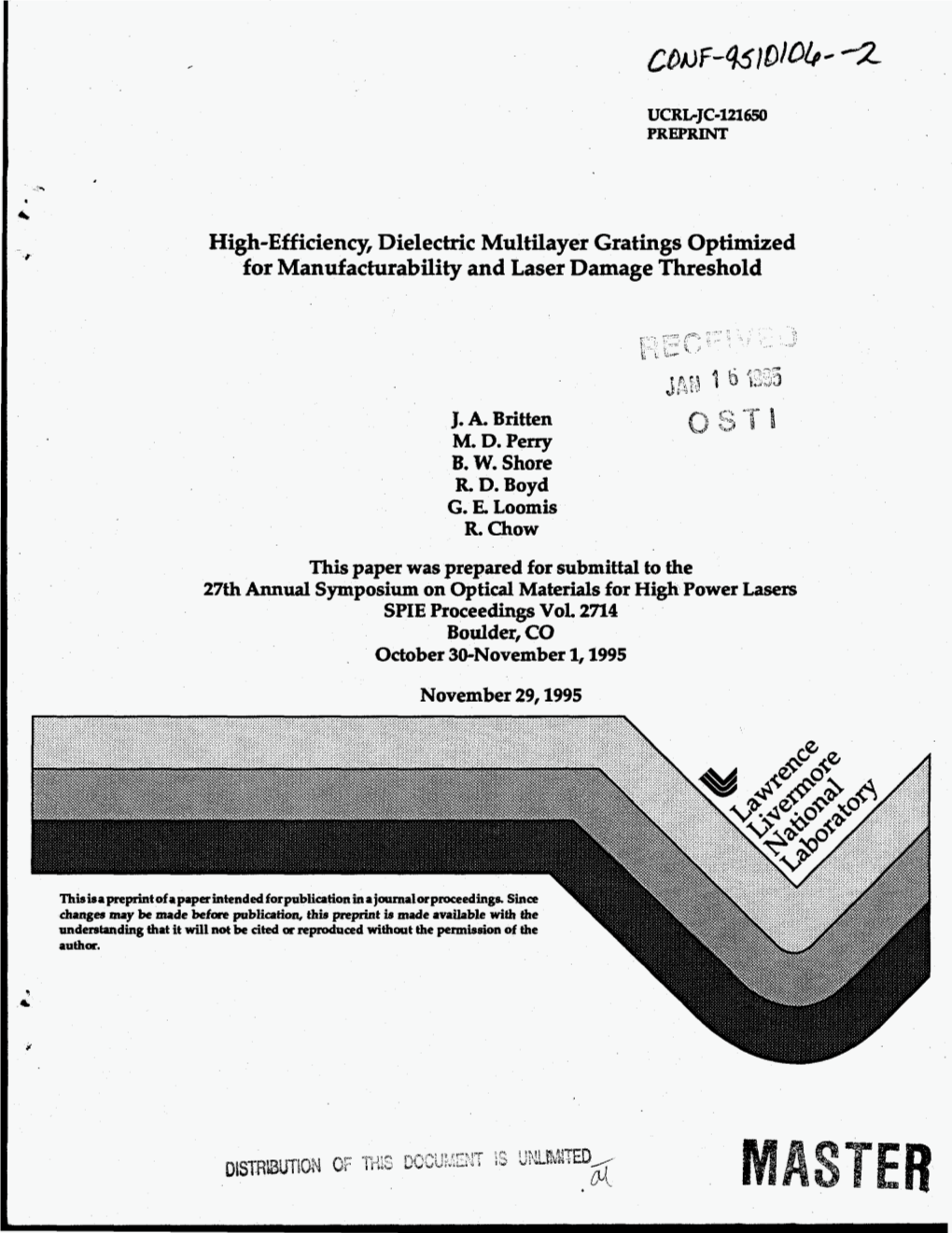 High-Eff Iciency, Dielectric Multilayer Gratings Optimized for Manufacturability and Laser Damage Threshold