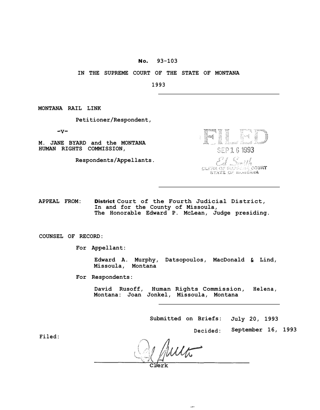 93-103 in the SUPREME COURT of the STATE of MONTANA 1993 MONTANA RAIL LINK Petitioner/Respondent, M. JANE BYARD and the MONTANA