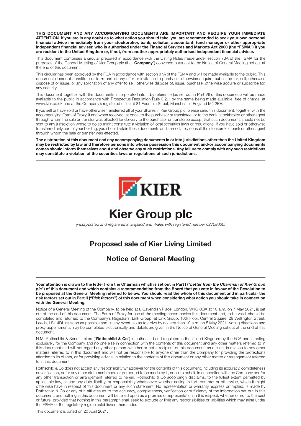 Kier Group Plc (The “Company”) Convened Pursuant to the Notice of General Meeting Set out at the End of This Document