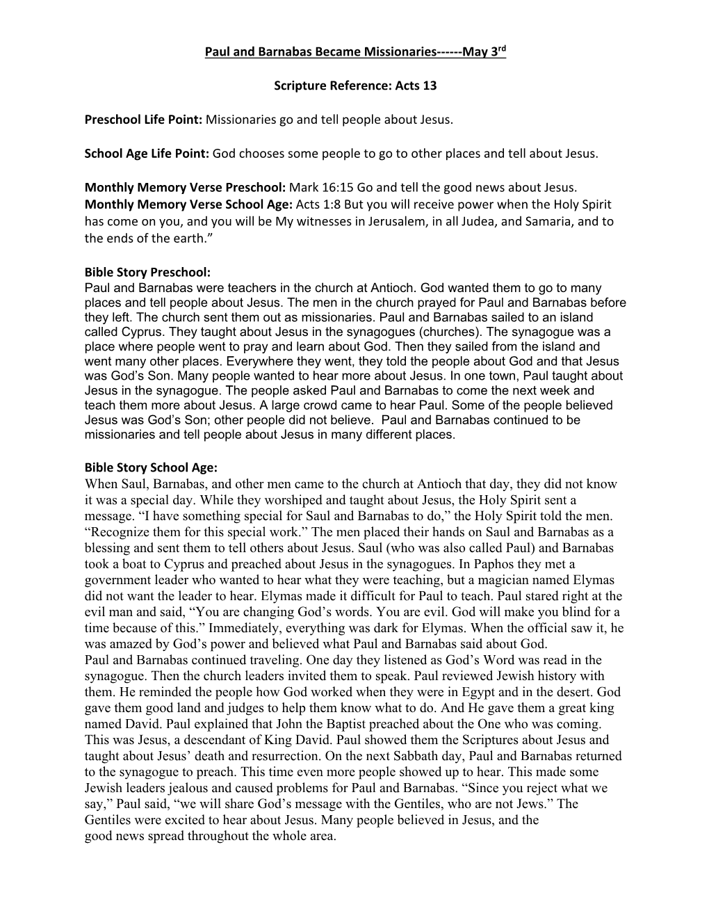 Paul and Barnabas Became Missionaries---May 3Rd Scripture Reference: Acts 13 Preschool Life Point: Missionaries Go and Tell P