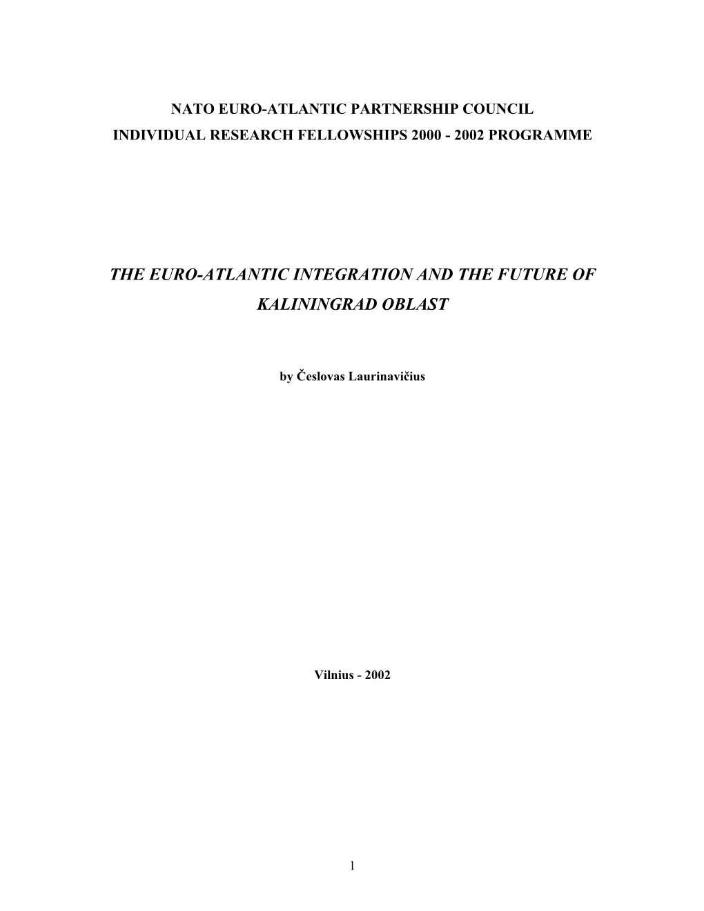 The Euro-Atlantic Integration and the Future of Kaliningrad Oblast