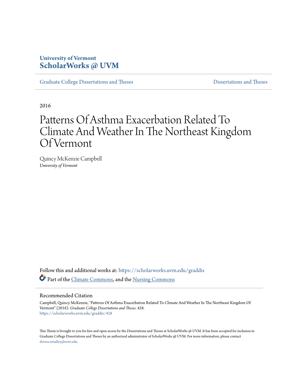 Patterns of Asthma Exacerbation Related to Climate and Weather in the Orn Theast Kingdom of Vermont Quincy Mckenzie Campbell University of Vermont