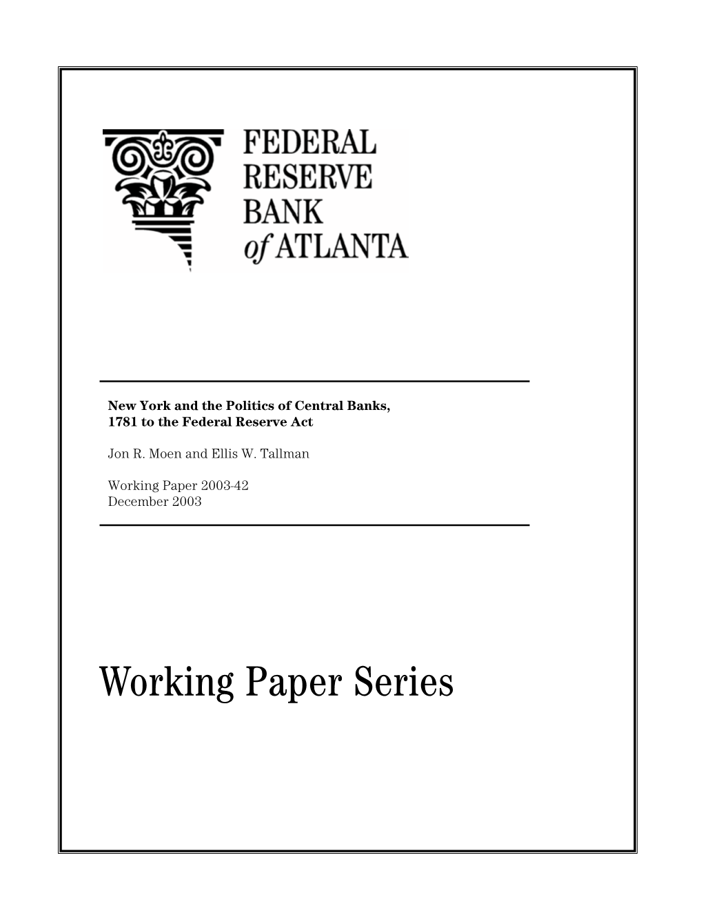 New York and the Politics of Central Banks, 1781 to the Federal Reserve Act