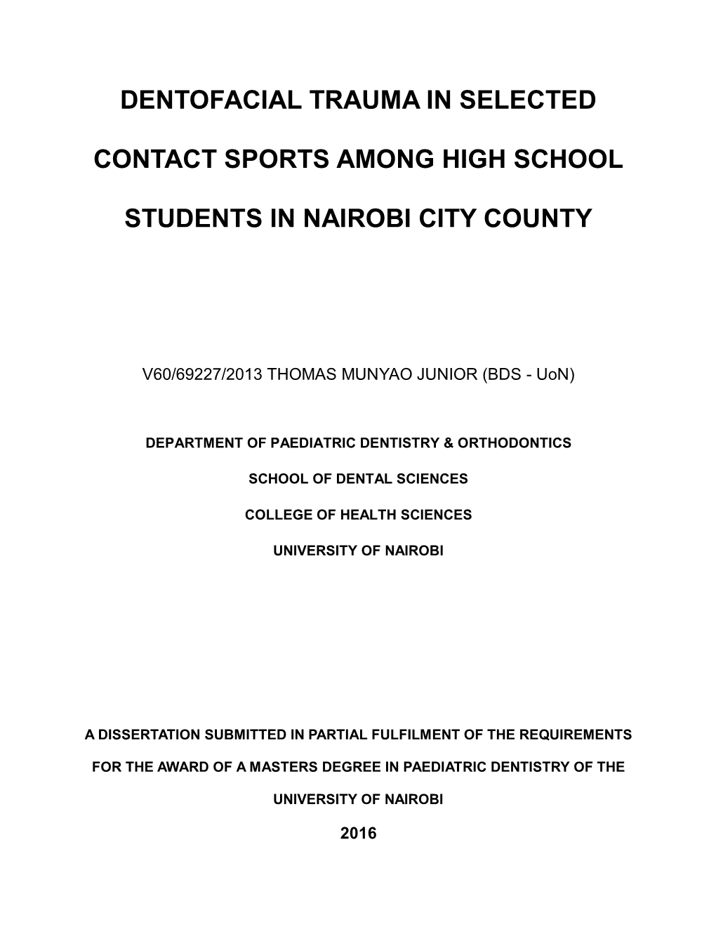 Dentofacial Trauma in Selected Contact Sports Among High School Students in Nairobi City County
