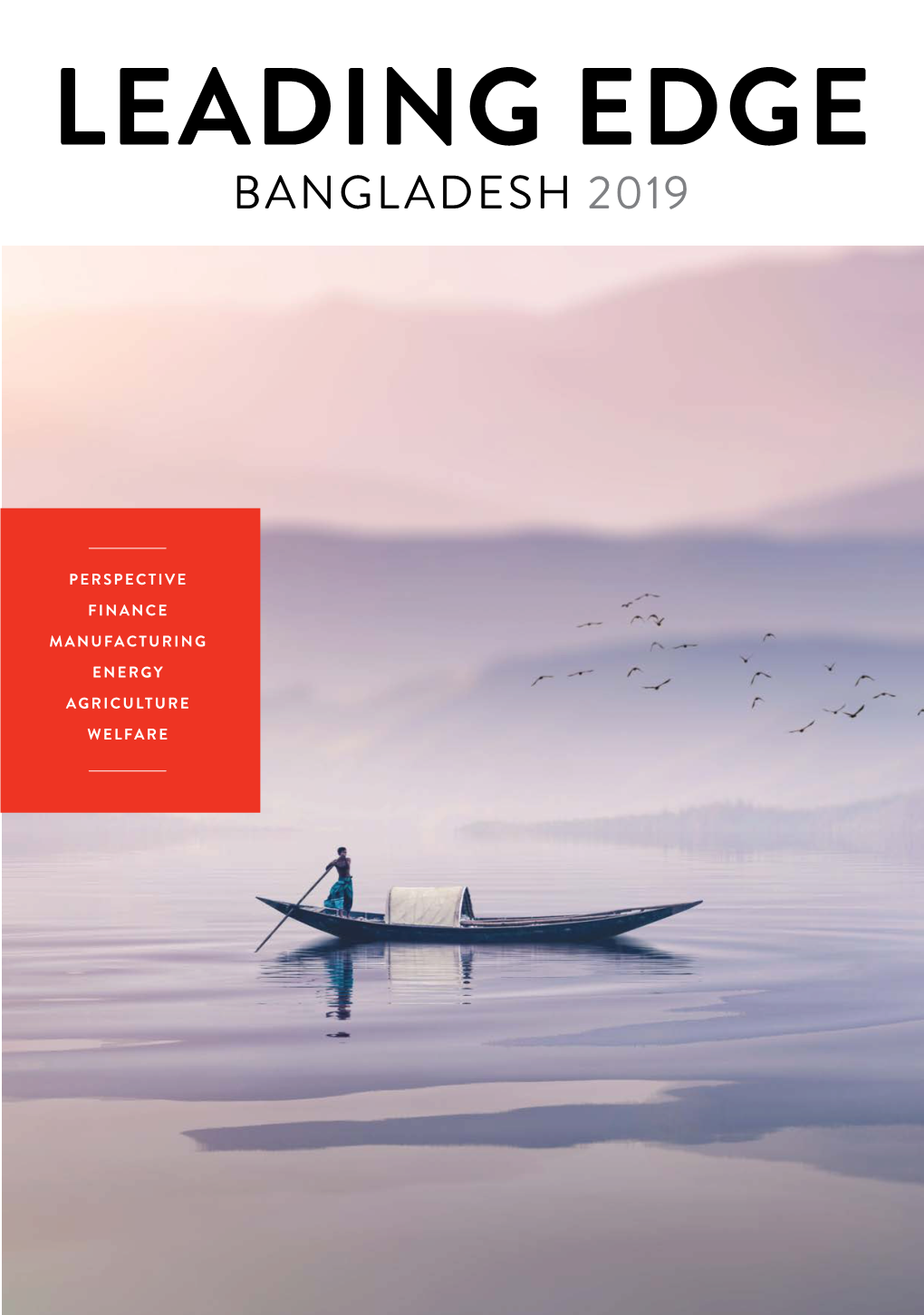 LEADING EDGE Bangladesh 2019 Manuf Agriculture PERSPECTIVE W Finance Energy Elf Acturing Are Angladesh Bangladesh 2019 Shutterstock: Studi8neosiam Shutterstock