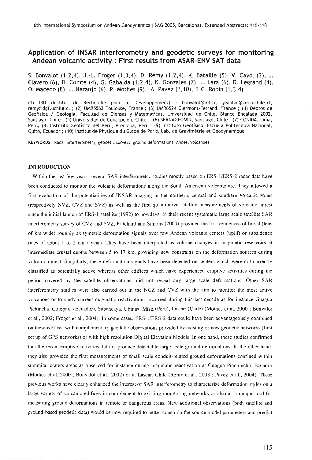 Application of INSAR Interferometry and Geodetic Surveys for Monitoring Andean Volcanic Activity : First Results from ASAR-ENVISAT Data