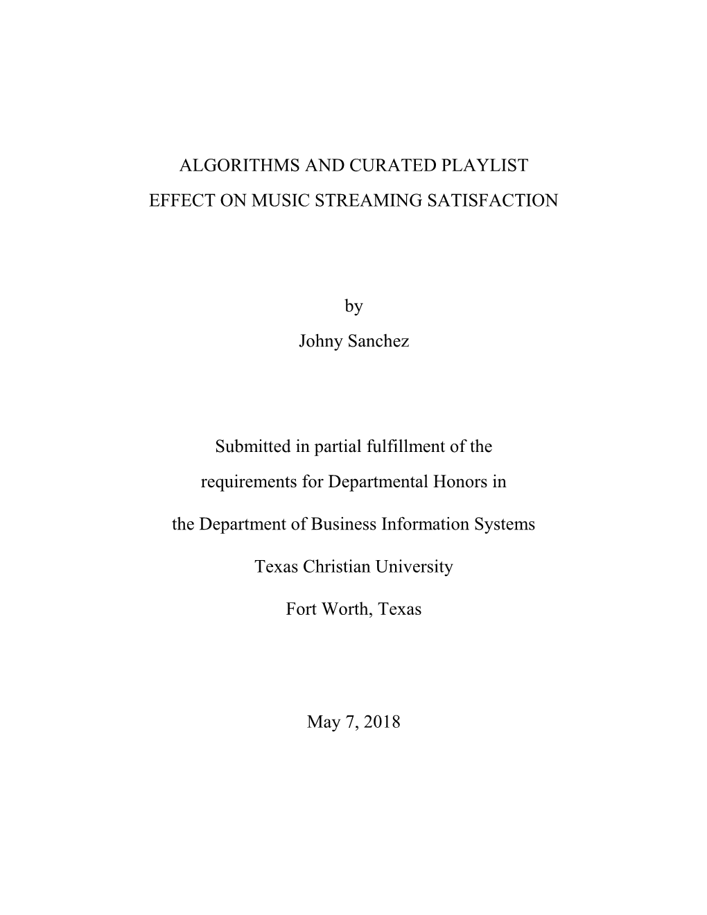 Algorithms and Curated Playlist Effect on Music Streaming Satisfaction