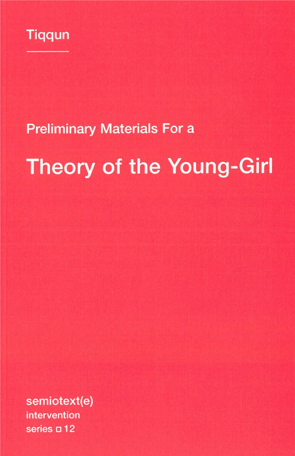 Preliminary Materials for a Theory of the Young-Girl