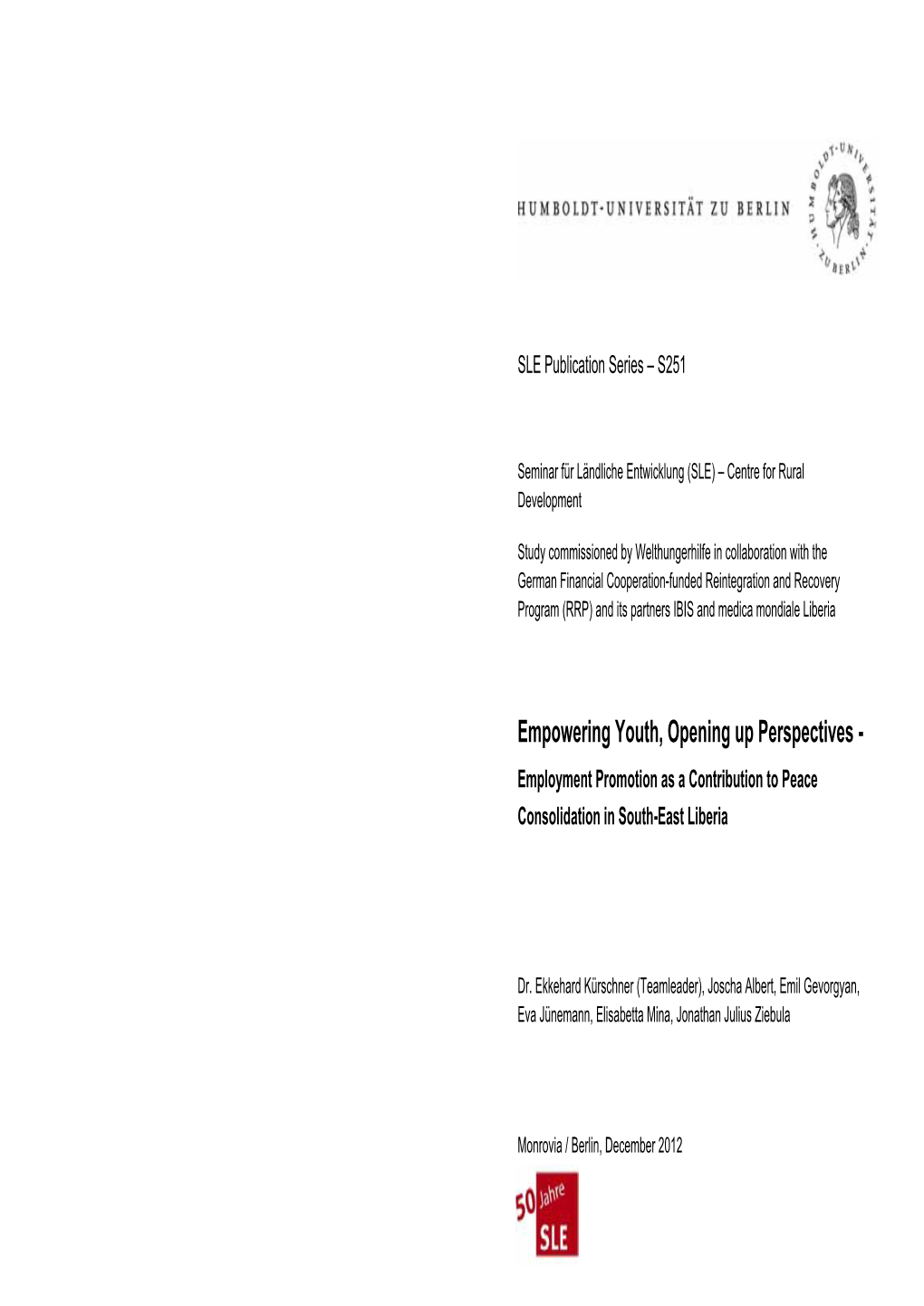 Empowering Youth, Opening up Perspectives - Employment Promotion As a Contribution to Peace Consolidation in South-East Liberia