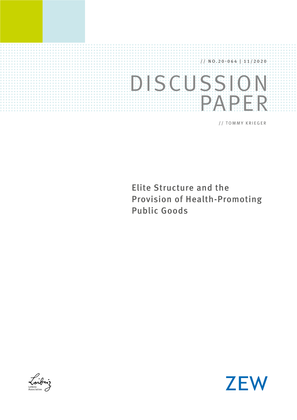 Elite Structure and the Provision of Health-Promoting Public Goods Elite Structure and the Provision of Health-Promoting Public Goods