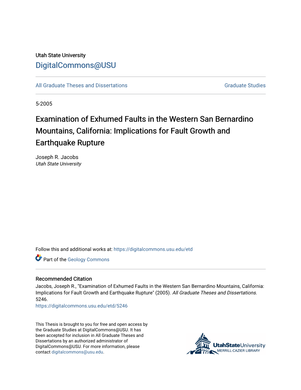 Examination of Exhumed Faults in the Western San Bernardino Mountains, California: Implications for Fault Growth and Earthquake Rupture