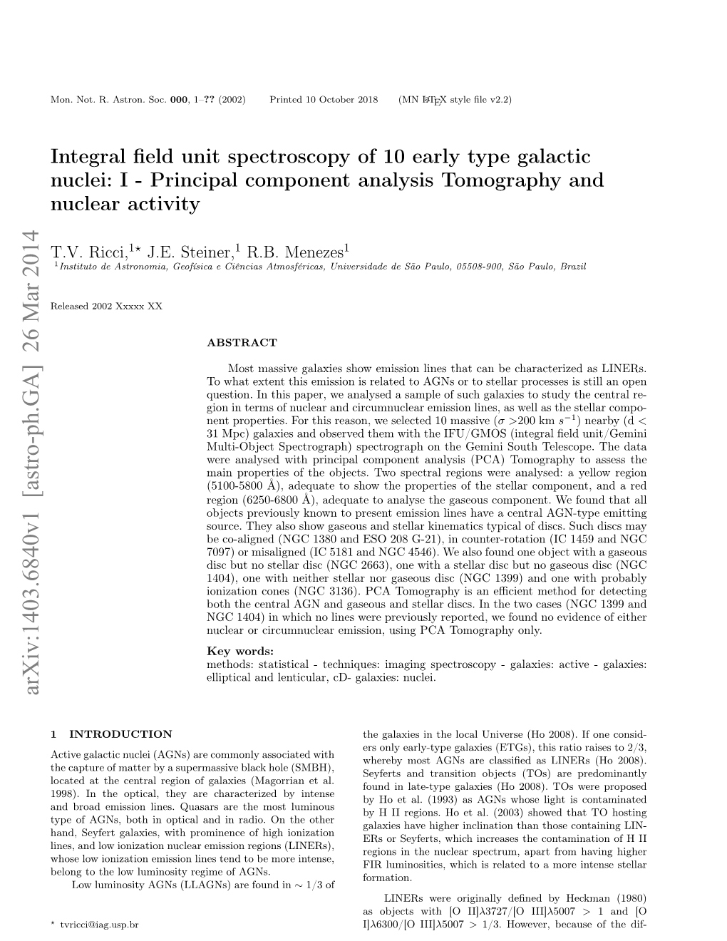 Integral Field Unit Spectroscopy of 10 Early Type Galactic Nuclei: I-Principal