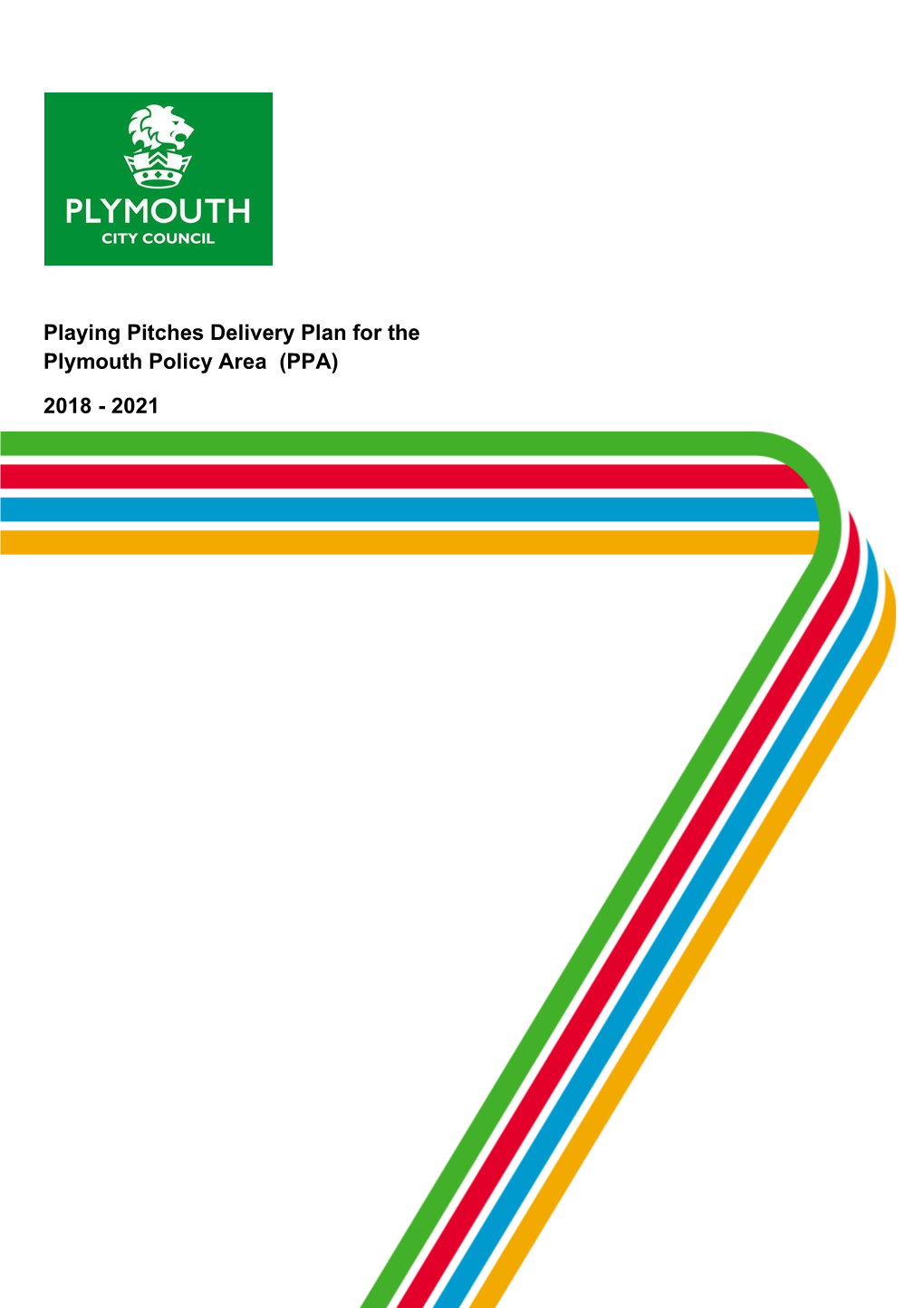 Playing Pitches Delivery Plan for the Plymouth Policy Area (PPA) 2018