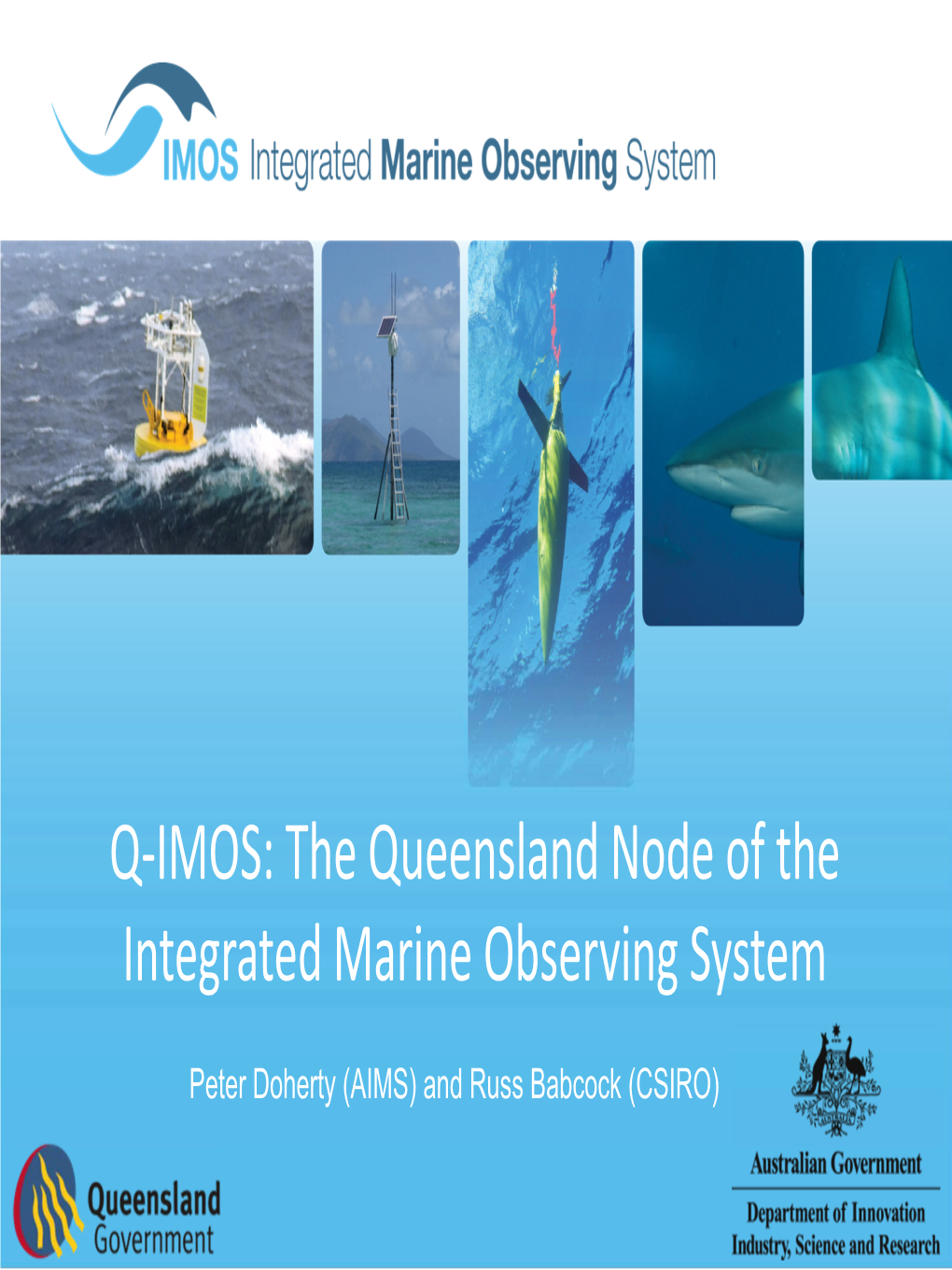 Q-IMOS: the Queensland Node of the Integrated Marine Observing System