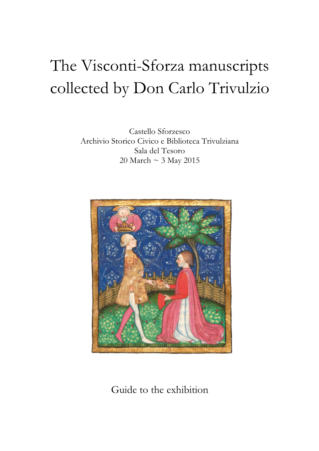 The Visconti-Sforza Manuscripts Collected by Don Carlo Trivulzio