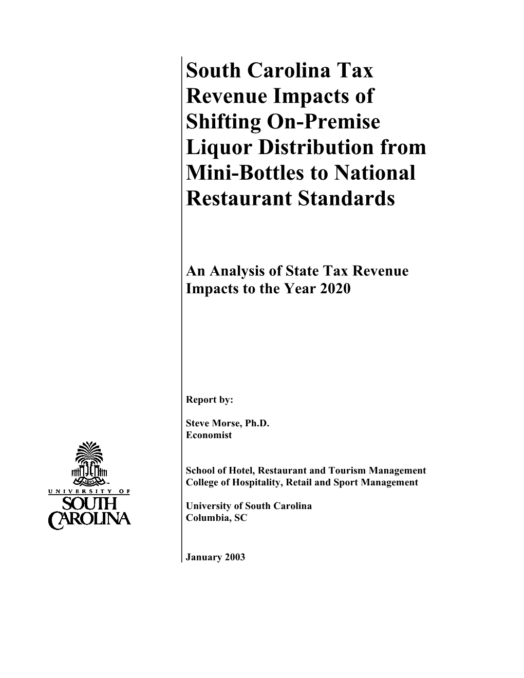 South Carolina Tax Revenue Impacts of Shifting On-Premise Liquor Distribution from Mini-Bottles