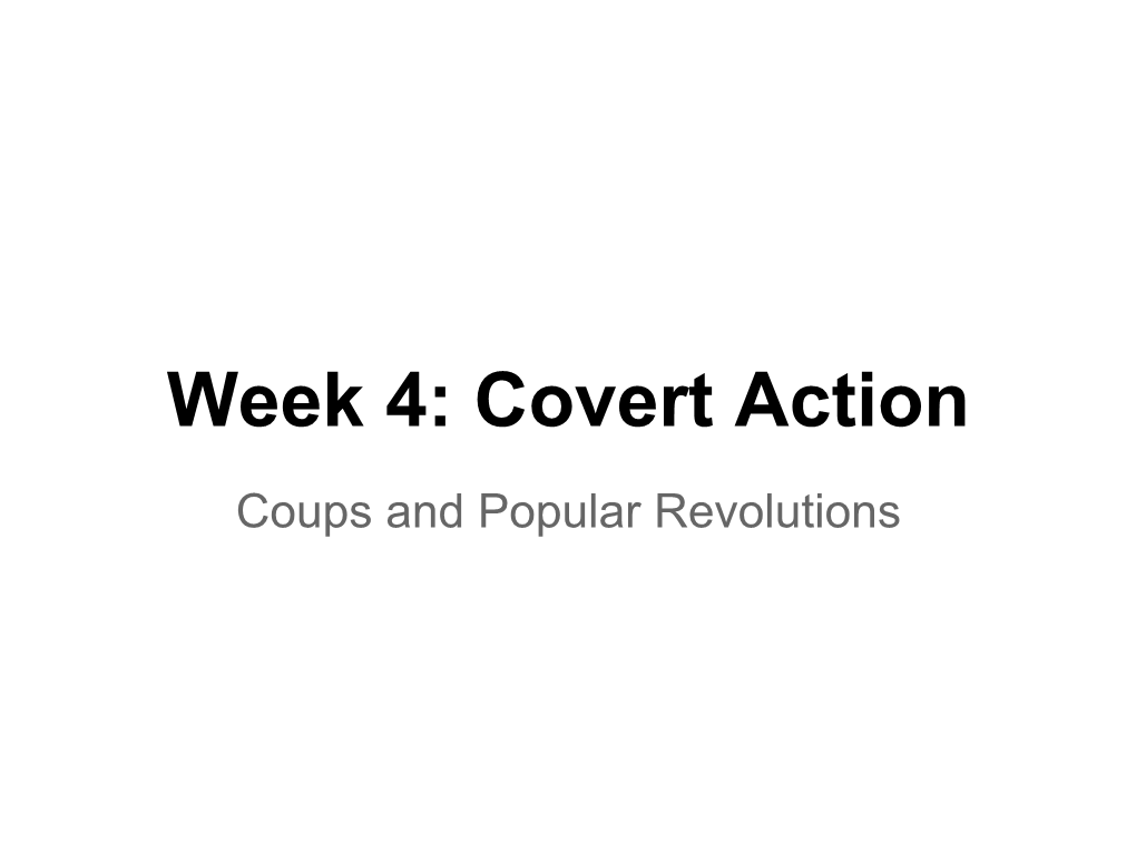 Week 4: Covert Action