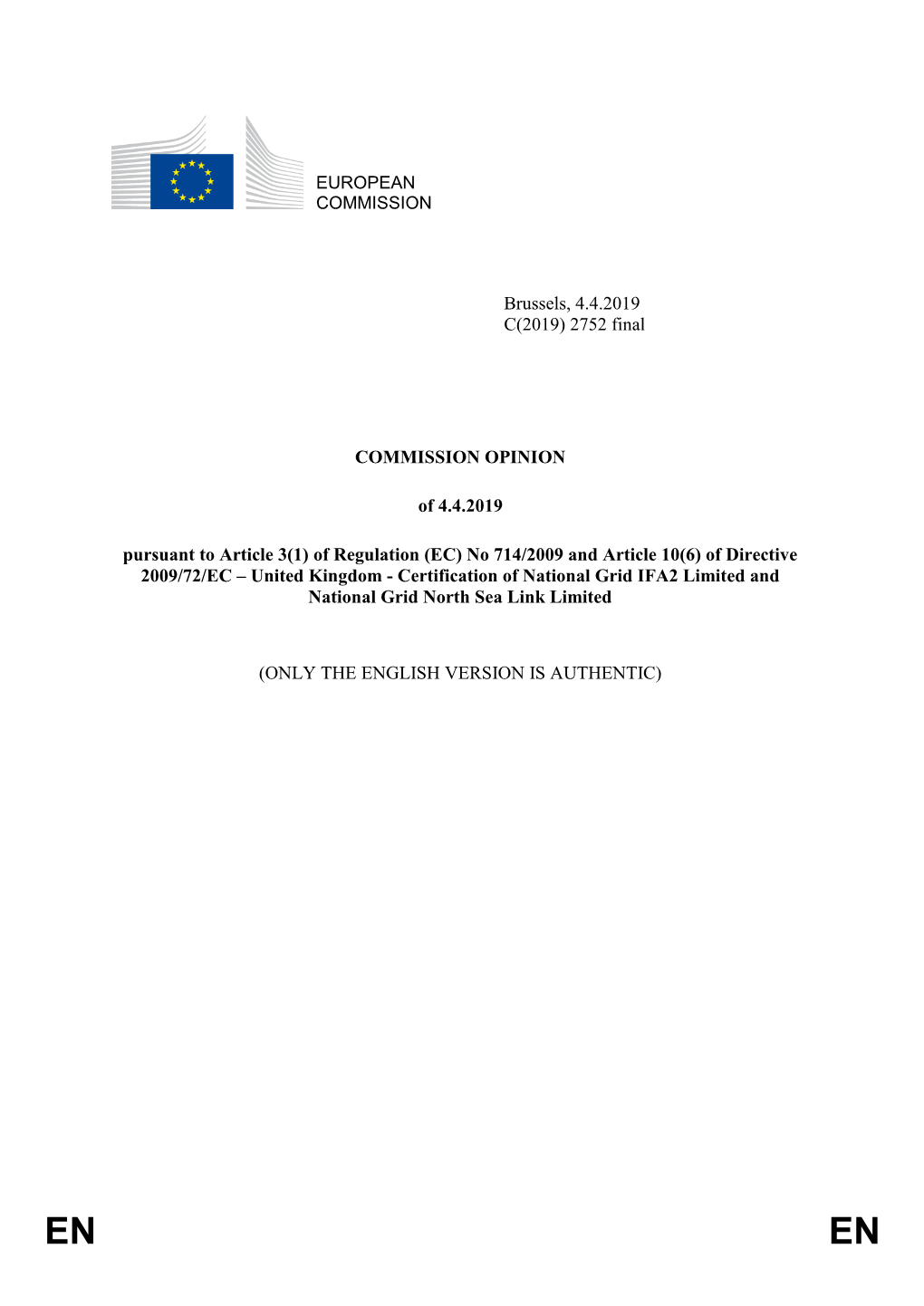 2752 Final COMMISSION OPINION of 4.4.2019 Pursuant to Article 3(1)