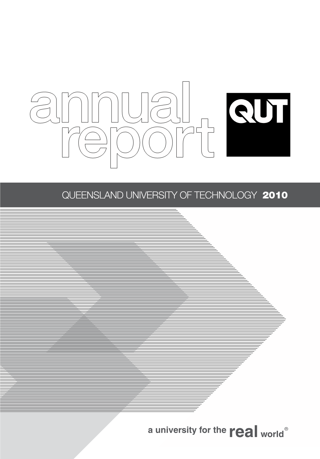 Queensland University of Technology 2010 Annual Report