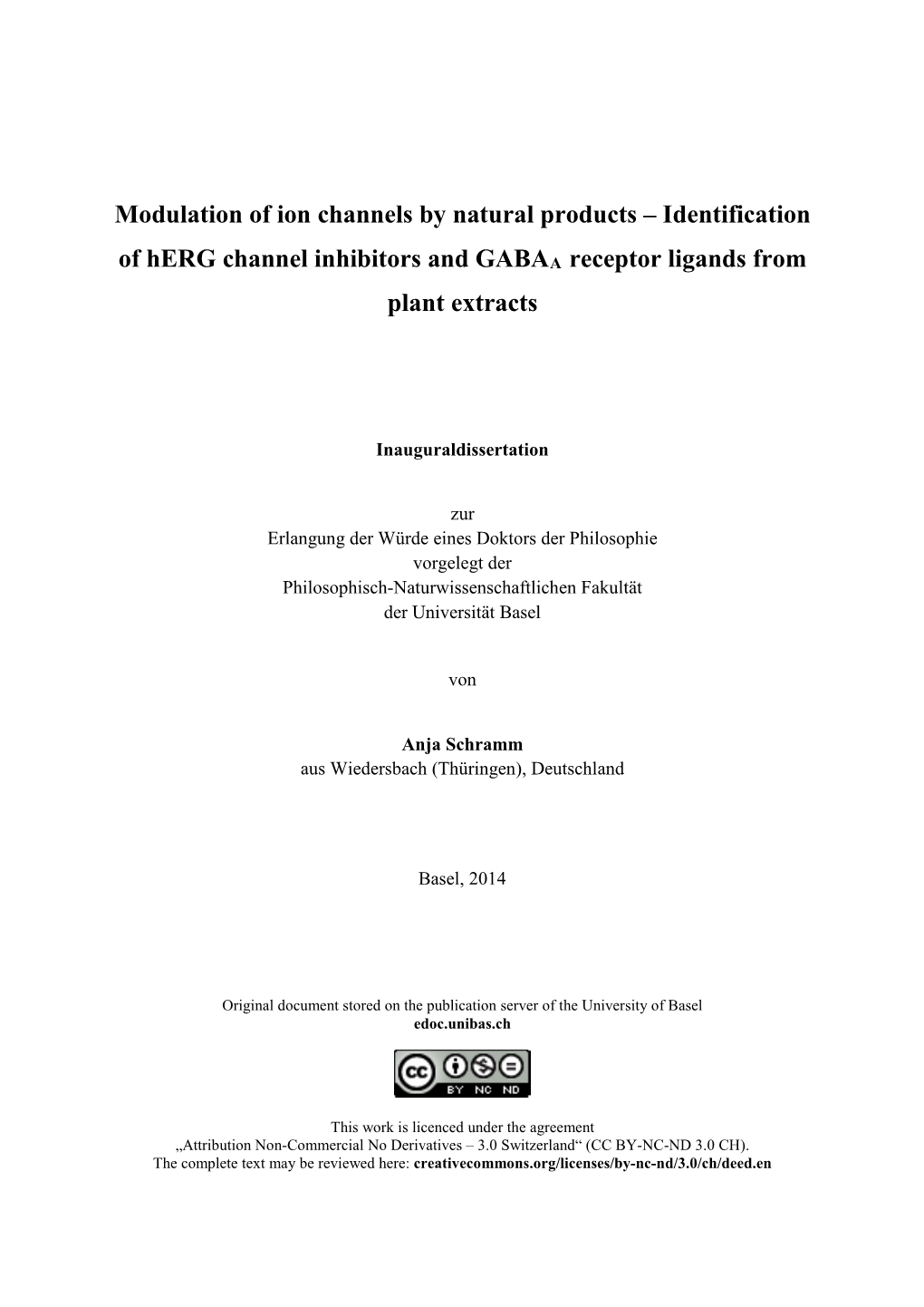 Modulation of Ion Channels by Natural Products ‒ Identification of Herg Channel Inhibitors and GABAA Receptor Ligands from Plant Extracts