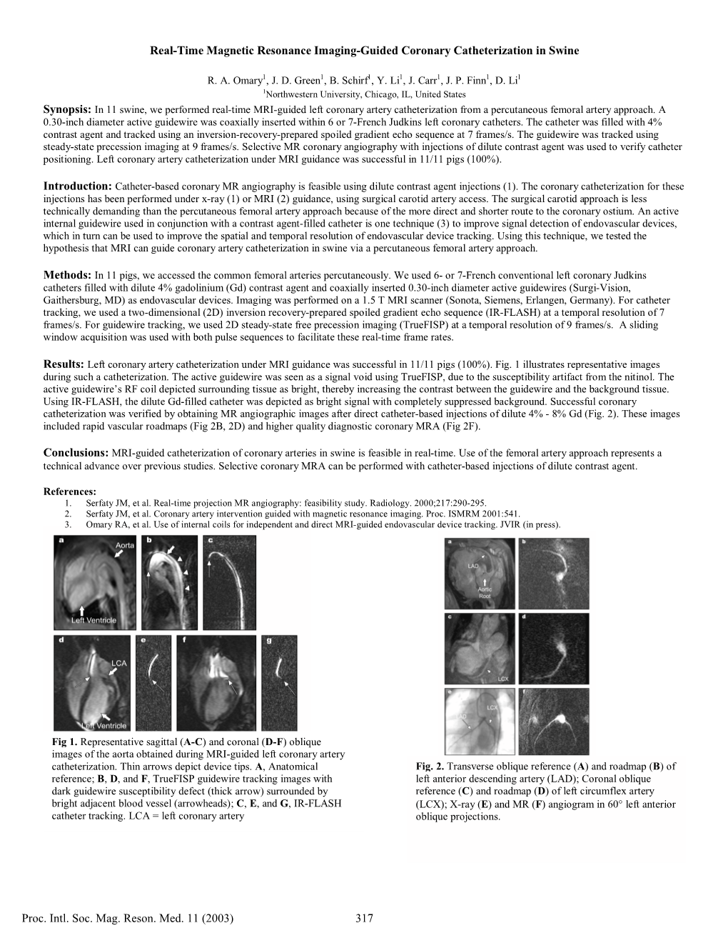 Real-Time Magnetic Resonance Imaging-Guided Coronary Catheterization in Swine