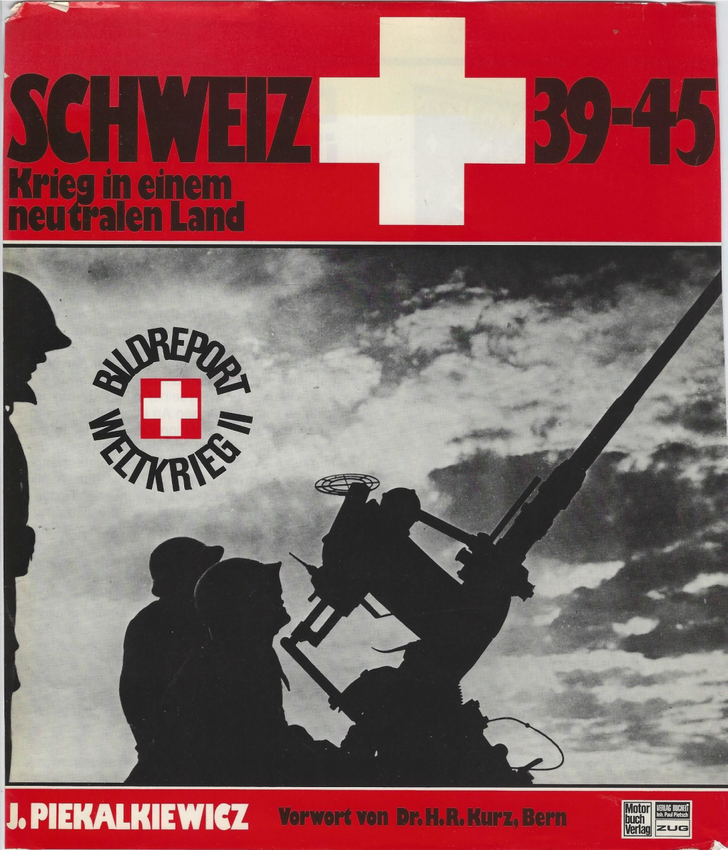 SCHWEIZ 39-45 Krieg in Einem Neutralen Land