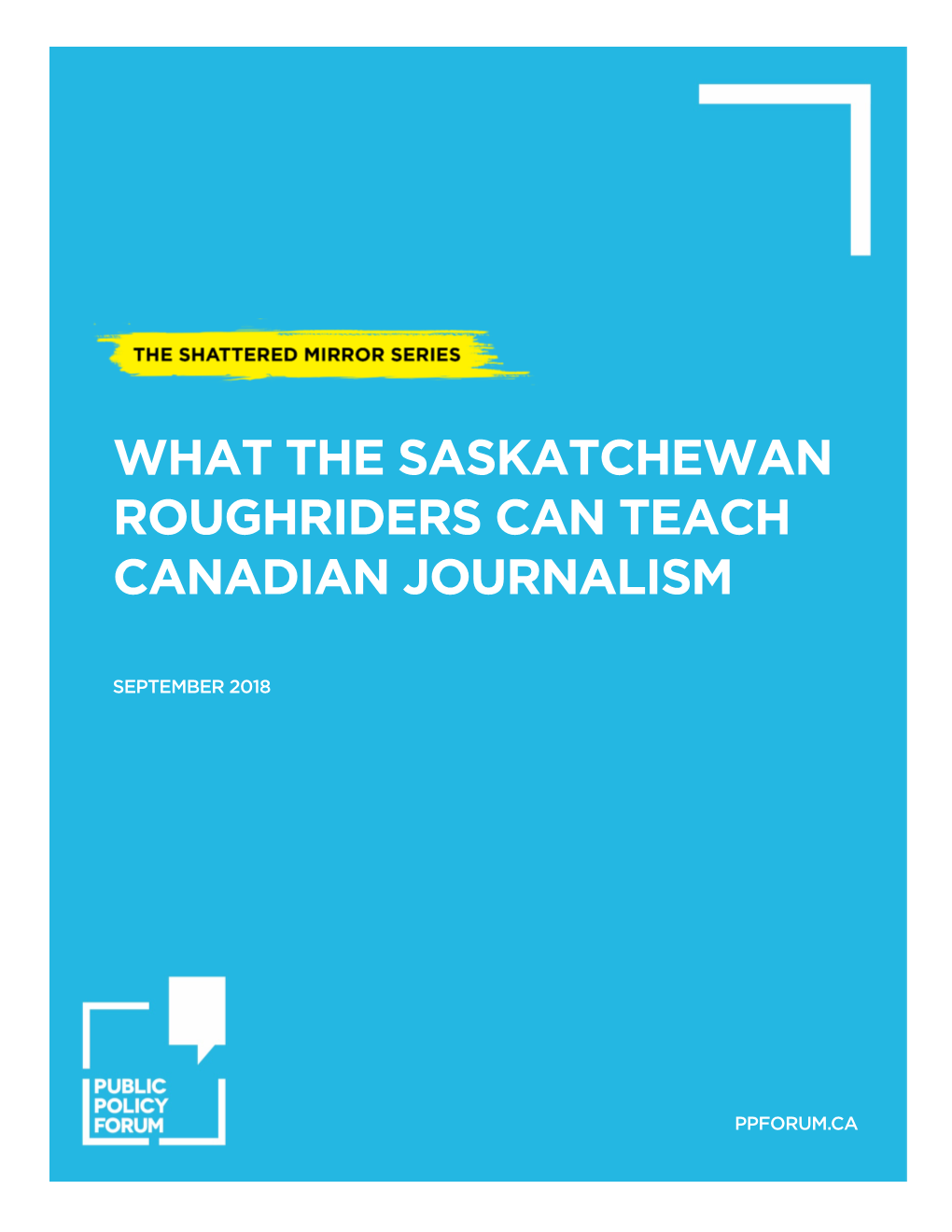 What the Saskatchewan Roughriders Can Teach Canadian Journalism