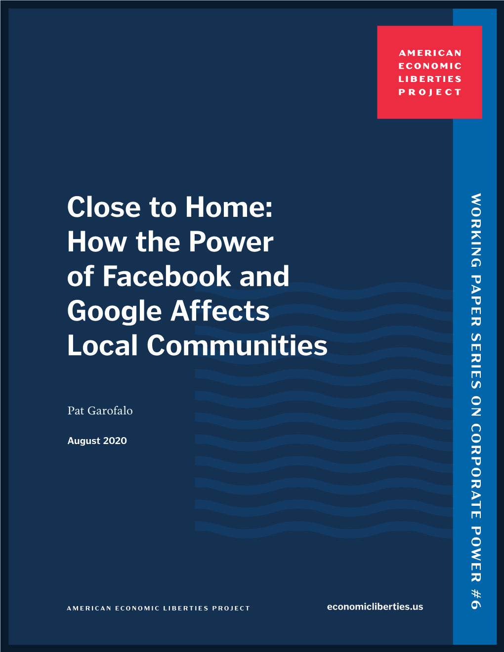Close to Home: How the Power of Facebook and Google Affects Local Communities