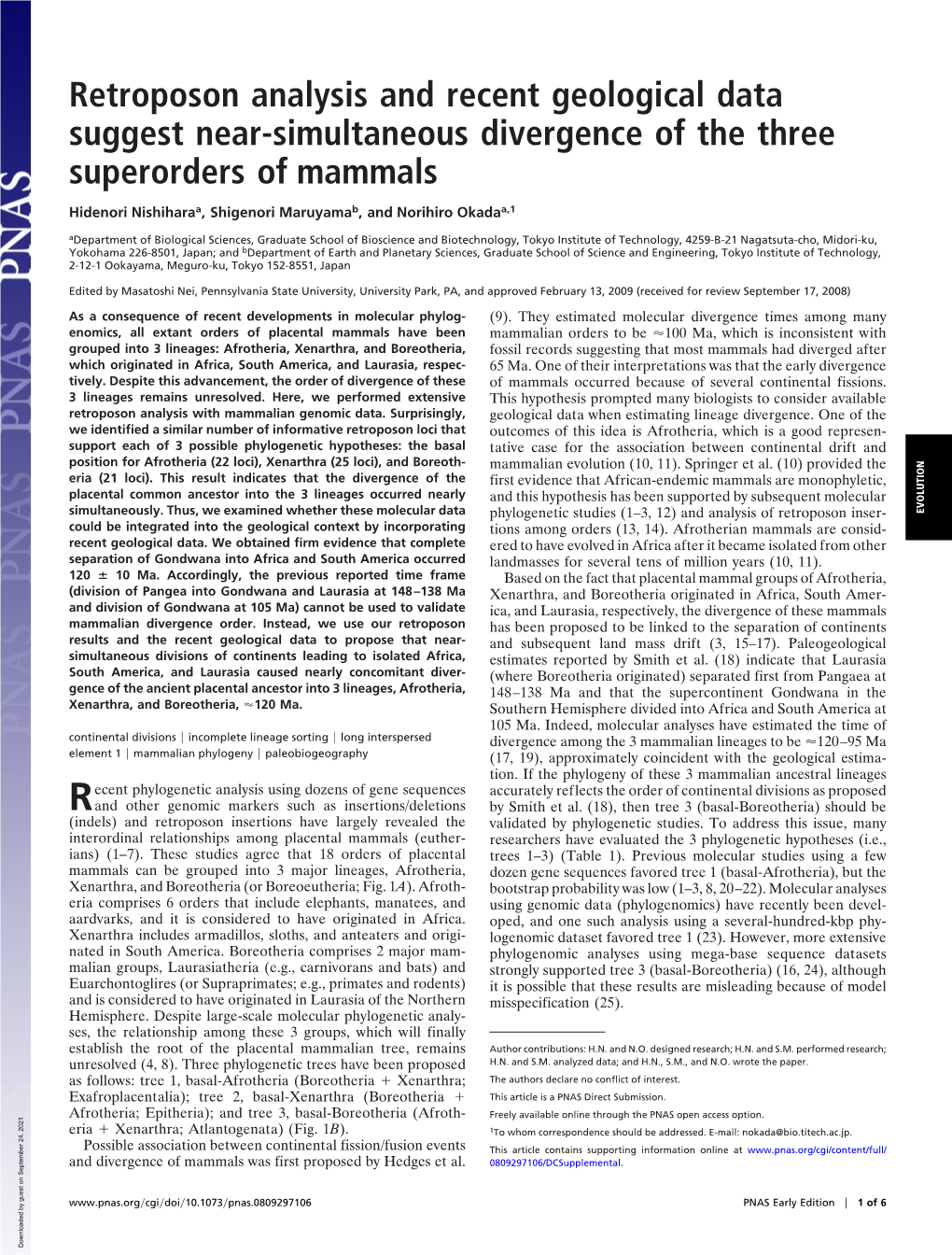 Retroposon Analysis and Recent Geological Data Suggest Near-Simultaneous Divergence of the Three Superorders of Mammals