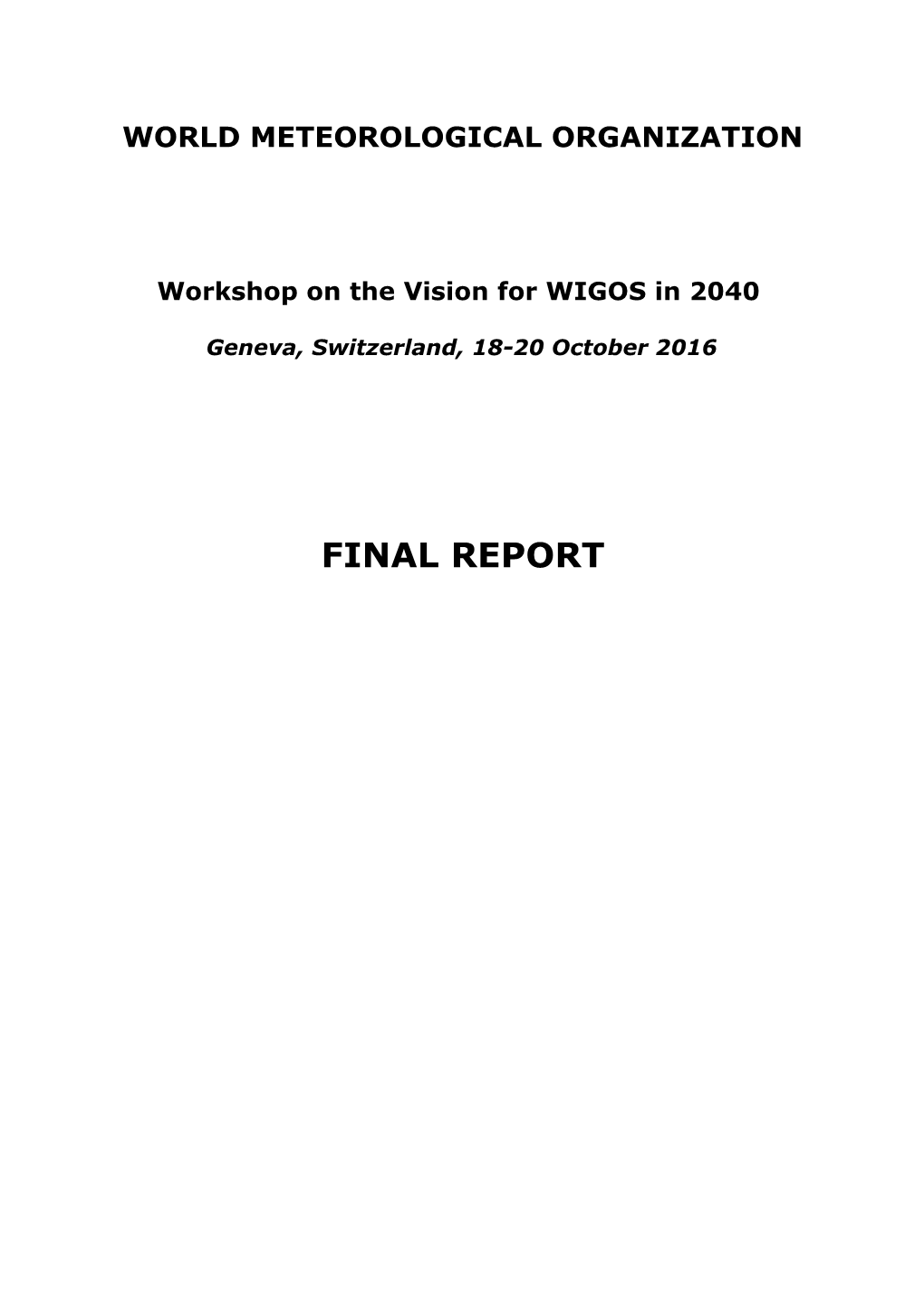 WIGOS-Vision-2040 Wksp, Oct 2016