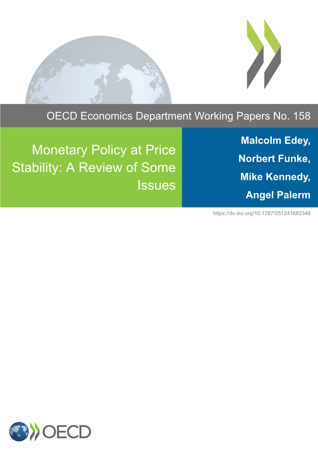 Monetary Policy at Price Stability: a Review of Some Issues