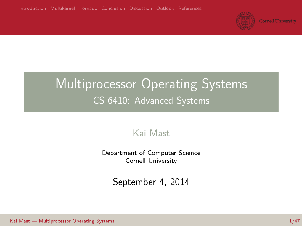 Multiprocessor Operating Systems CS 6410: Advanced Systems