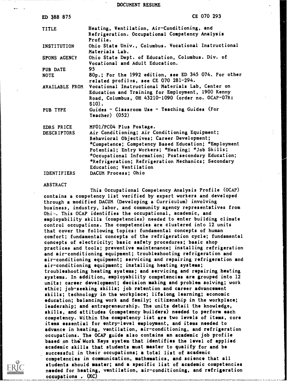 Heating, Ventilation, Air-Conditioning, and Refrigeration. Occupational Competency Analysis Profile. INSTITUTION Ohio State Univ., Columbus