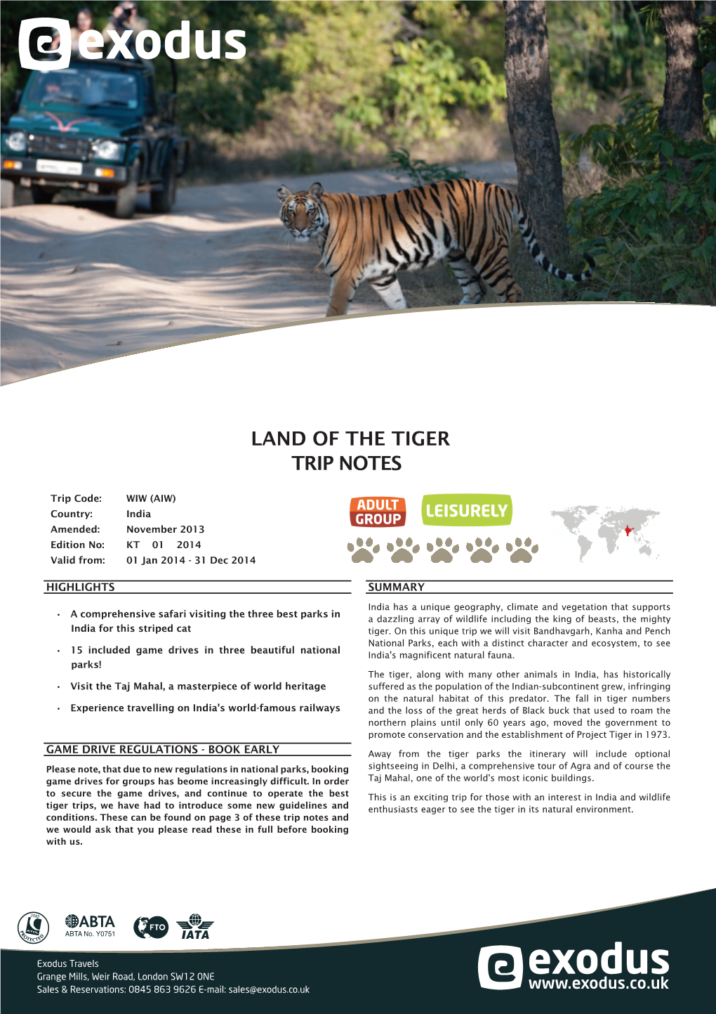 Land of the Tiger Trip Notes