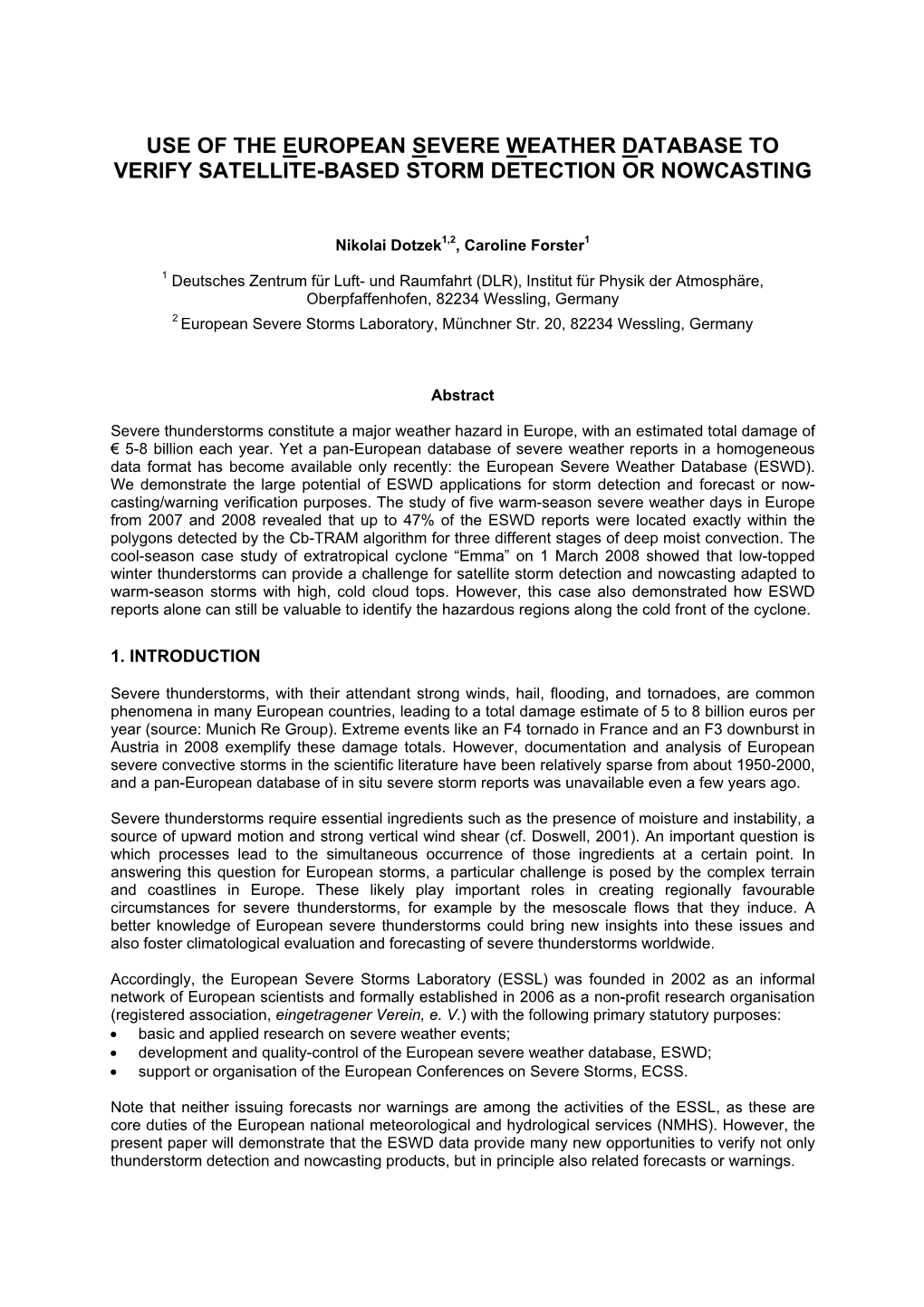 Use of the European Severe Weather Database to Verify Satellite-Based Storm Detection Or Nowcasting