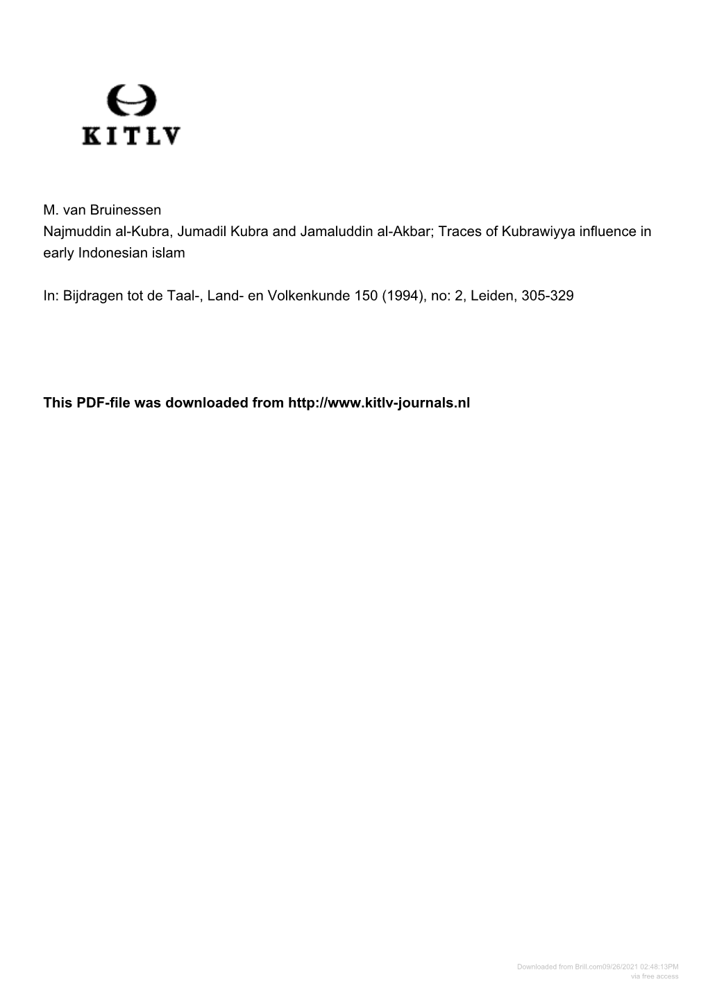 M. Van Bruinessen Najmuddin Al-Kubra, Jumadil Kubra and Jamaluddin Al-Akbar; Traces of Kubrawiyya Influence in Early Indonesian Islam