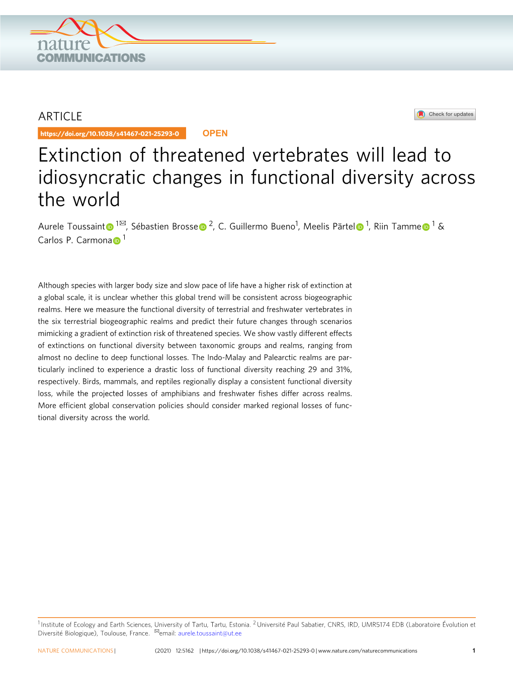 Extinction of Threatened Vertebrates Will Lead to Idiosyncratic Changes in Functional Diversity Across the World ✉ Aurele Toussaint 1 , Sébastien Brosse 2, C