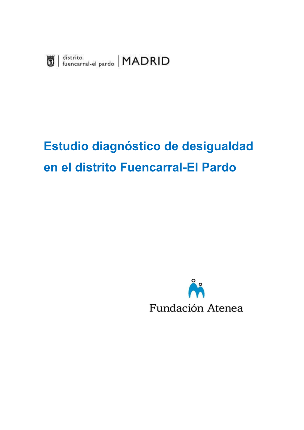 Estudio Diagnóstico De Desigualdad En El Distrito Fuencarral-El Pardo