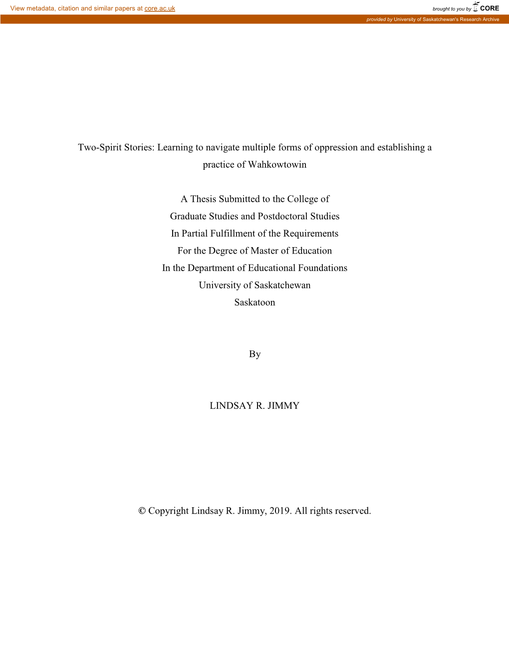 Two-Spirit Stories: Learning to Navigate Multiple Forms of Oppression and Establishing a Practice of Wahkowtowin a Thesis Submi