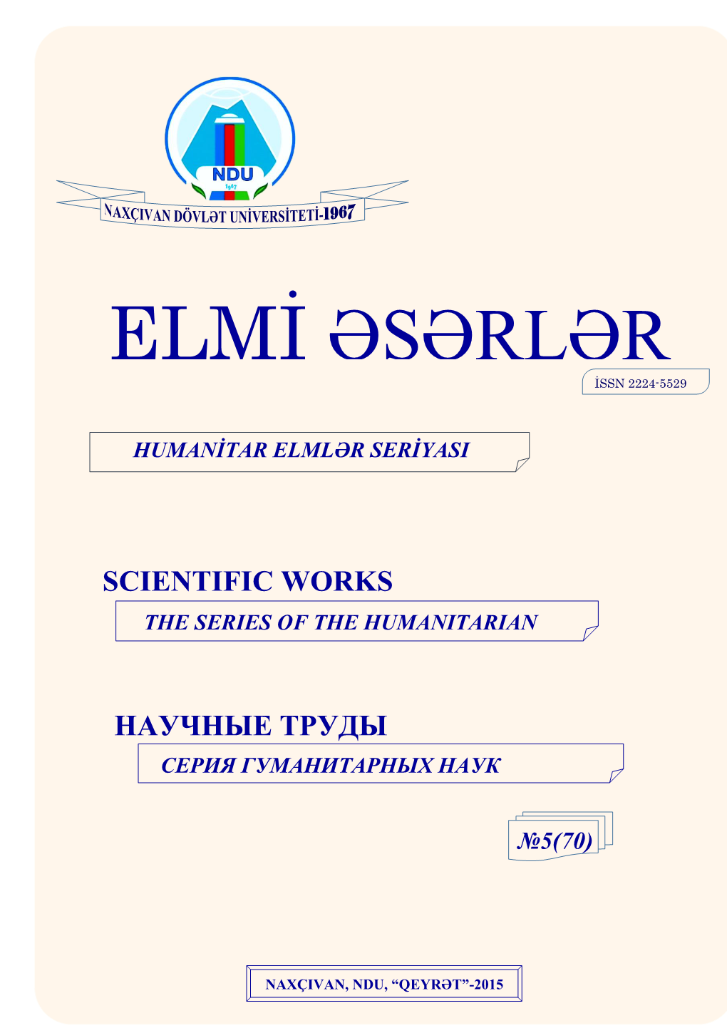 ELMİ ƏSƏRLƏR İSSN 2224-5529 Öhjkhgk777775555558777666 5555940X HUMANİTAR ELMLƏR SERİYASI