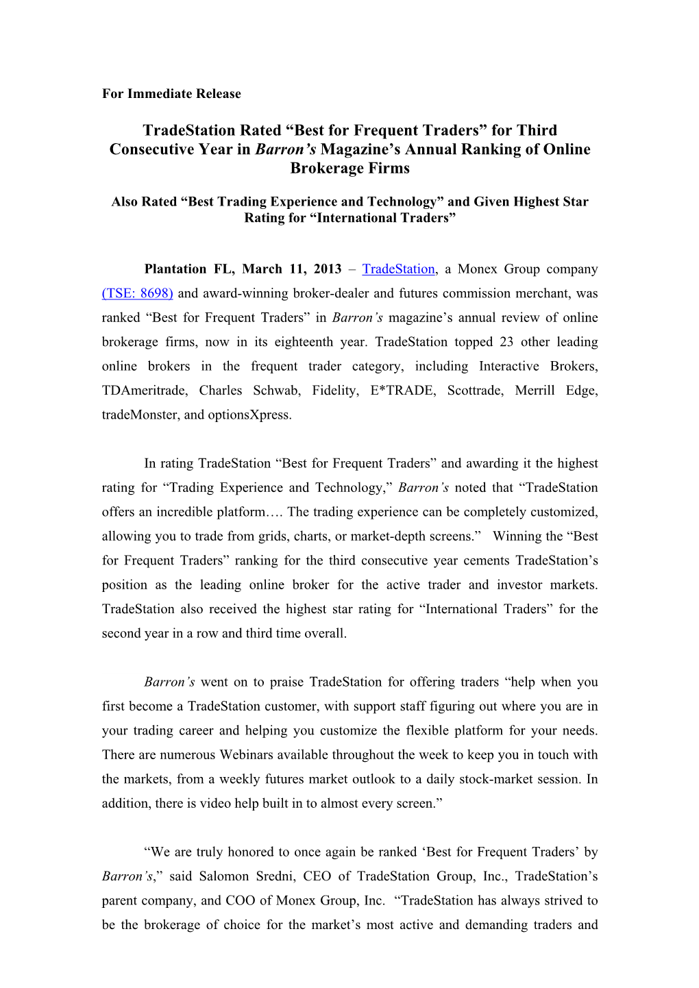 Tradestation Rated “Best for Frequent Traders” for Third Consecutive Year in Barron’S Magazine’S Annual Ranking of Online Brokerage Firms