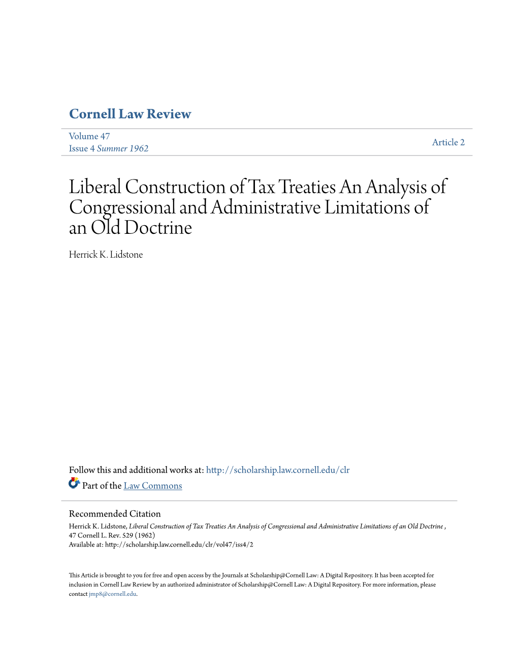 Liberal Construction of Tax Treaties an Analysis of Congressional and Administrative Limitations of an Old Doctrine Herrick K