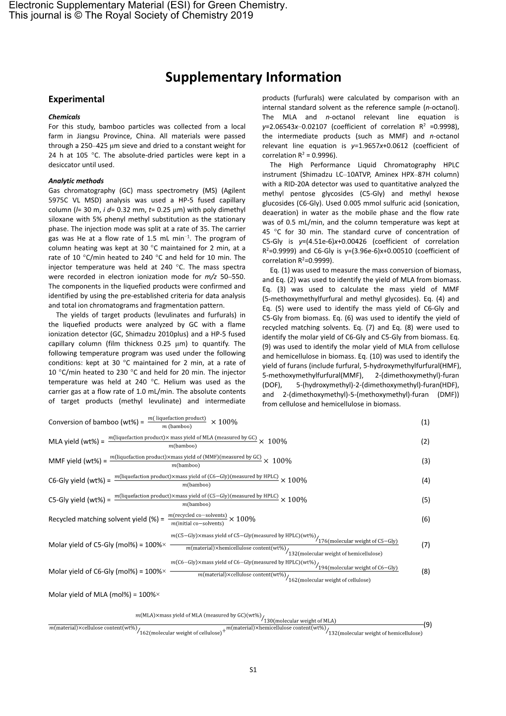 Supplementary Information Experimental Products (Furfurals) Were Calculated by Comparison with an Internal Standard Solvent As the Reference Sample (N-Octanol)