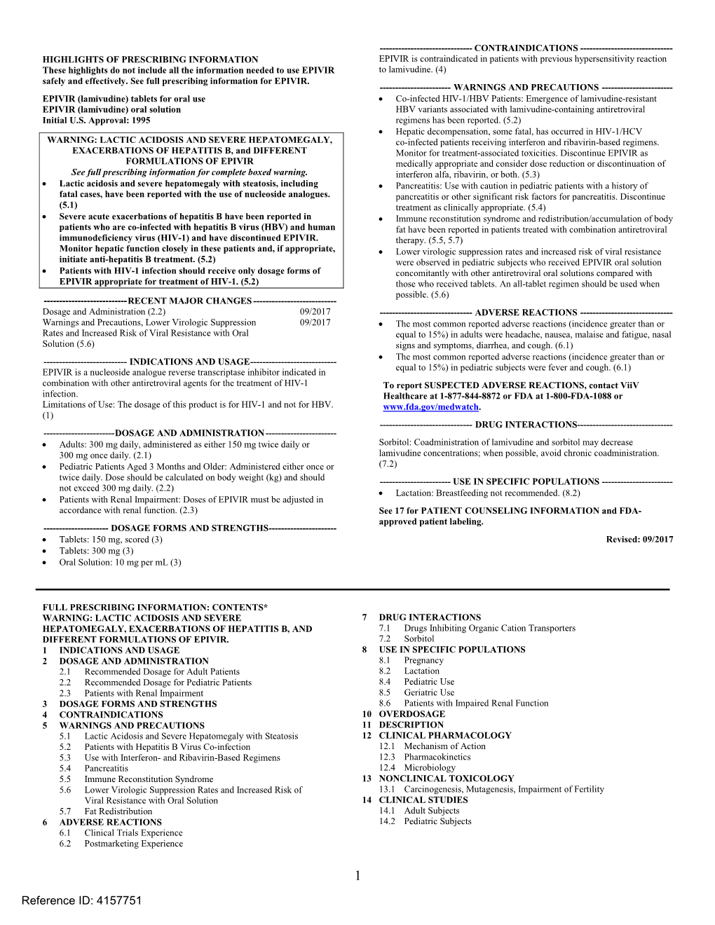 EPIVIR Is Contraindicated in Patients with Previous Hypersensitivity Reaction These Highlights Do Not Include All the Information Needed to Use EPIVIR to Lamivudine