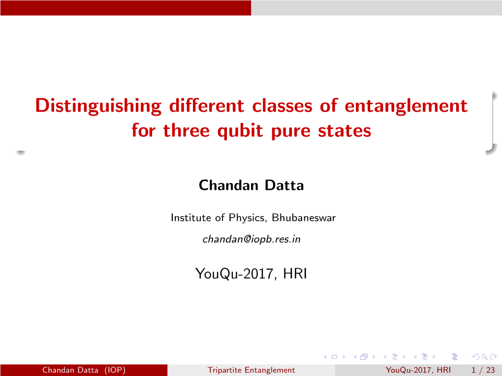 Distinguishing Different Classes of Entanglement for Three Qubit Pure States