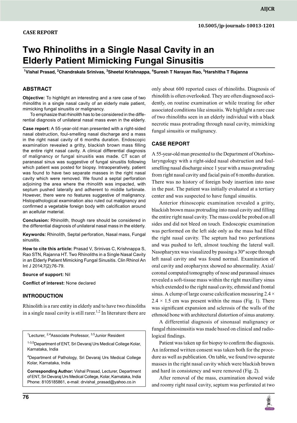 Two Rhinoliths in a Single Nasal Cavity in an Elderly Patient Mimicking Fungal Sinusitis