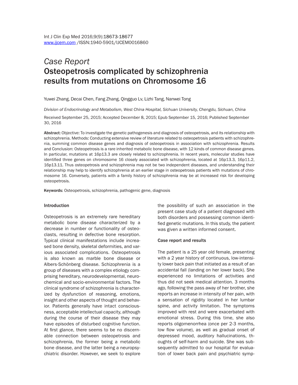 Case Report Osteopetrosis Complicated by Schizophrenia Results from Mutations on Chromosome 16